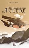 Les Compagnons du Foudre by Denis Hamon Les Compagnons du Foudre by Denis Hamon