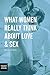 What Women Really Think About Love & Sex by January Nelson