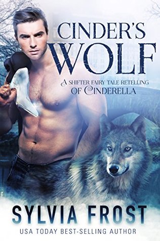 Cinder's Wolf (Shifter Fairy Tales #2)