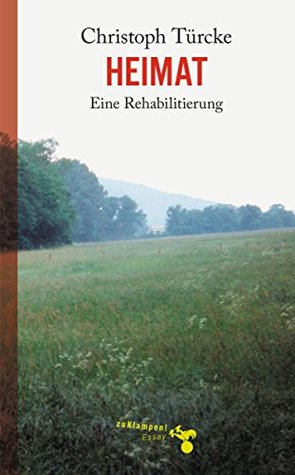 Heimat: Eine Rehabilitierung (German Edition)