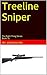 Treeline Sniper: The Right Thing Series Book 16