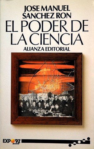 El poder de la ciencia: historia socio-económica de la física del siglo XX