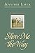 Show Me the Way: A Memoir in Stories