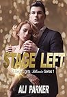 Stage Left by Ali  Parker