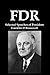 FDR: Selected Speeches of President Franklin D Roosevelt
