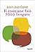 Il était une fois 7000 langues (Documents) by Louis-Jean Calvet