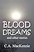 Blood Dreams and other stories by C.A. MacKenzie