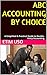 ACCOUNTING BY CHOICE by Etim Uso