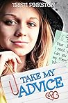 Take My Advice by Tristi Pinkston