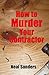 How to Murder Your Contractor