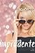 Imprudente