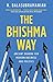 The Bhishma Way: Ancient Dh...