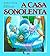 A Casa Sonolenta by Audrey Wood A Casa Sonolenta by Audrey Wood