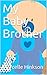 My Baby Brother