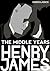 The Middle Years by Henry James The Middle Years by Henry James
