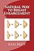 Natural Way to Breast Enlargement
