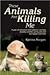 These Animals Are Killing Me by Katrina Morgan