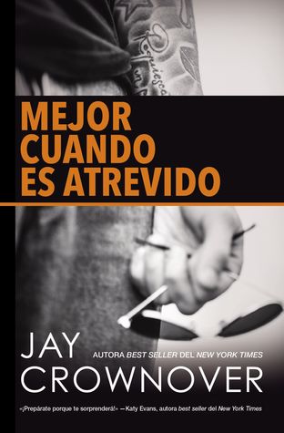 Mejor cuando es atrevido (Spanish Edition)