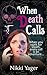 When Death Calls by Nikki Yager