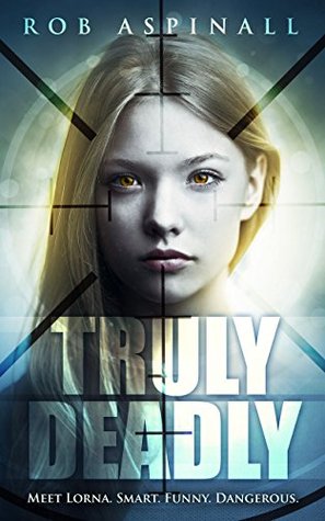 Truly Deadly (Truly Deadly #1)
