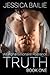TRUTH: Book One (An Alpha Billionaire Romance)