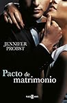 Pacto de matrimonio (Casarse con un millonario 4) by Jennifer Probst