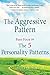 The Aggressive Pattern: Par...