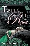 Tabula Rasa Tabula Rasa