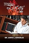 Temas de la Teología de Lucas para Hoy (Spanish Edition)