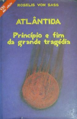 Atlântida, Príncipio e fim da grande tragédia