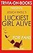 Jessica Knoll's Luckiest Girl Alive - For Fans by Trivion Books