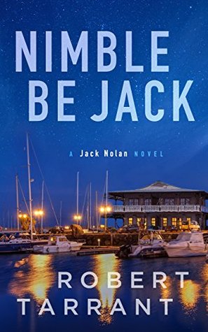 Robert Tarrant  Nimble Be Jack (Jack Nolan, Cap's Place #2) 