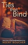 Ties that Bind by Neeny Boucher Ties that Bind by Neeny Boucher