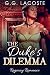The Duke's Dilemma