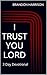 I TRUST YOU LORD: 3 Day Devotional