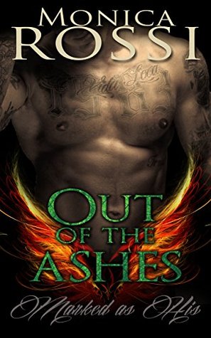 Out of the Ashes (Marked as His Book 1)
