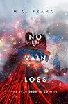 No Vain Loss by M.C. Frank