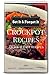 Crock Pot Recipes: The Most Healthy And Delicious CrockPot Cookbook Recipes For All The Family