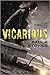 Vicarious (Vicarious, #1)
