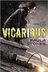 Vicarious by Paula Stokes