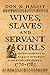 Wives, Slaves, and Servant ...