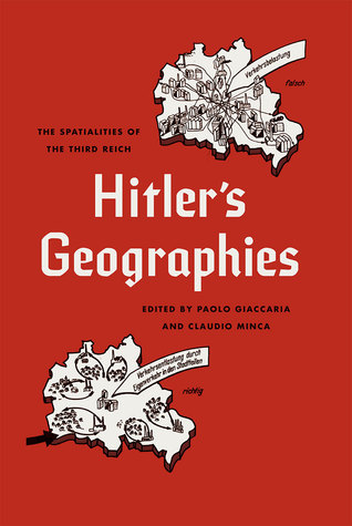 Hitler's Geographies: The Spatialities of the Third Reich (Hardcover)
