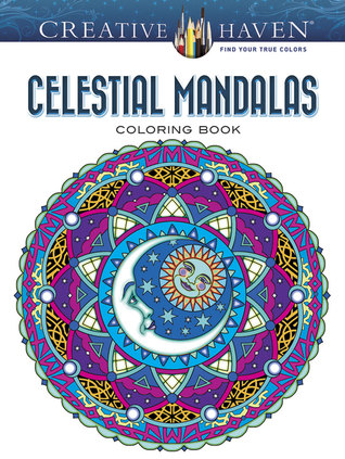 Adult Coloring Celestial Mandalas Coloring Book (Adult Coloring Books: Mandalas)