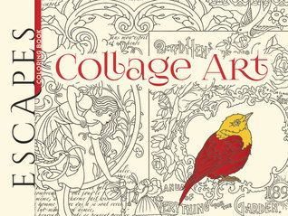 ESCAPES Collage Art Coloring Book (Adult Coloring)