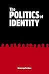 The Politics of Identity by Bronwyn Carlson The Politics of Identity by Bronwyn Carlson