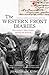 The Western Front Diaries: the Anzacs’ own story, battle by battle (World War I Diaries)