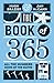 The Book of 365: All the Numbers, None of the Maths