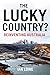 The Lucky Country? Reinvent...