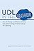 UDL in the Cloud! How to Design and Deliver Online Education Using Universal Design for Learning (UDL Now!)