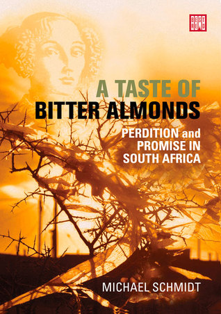 A Taste of Bitter Almonds: Perdition and Promise in South Africa